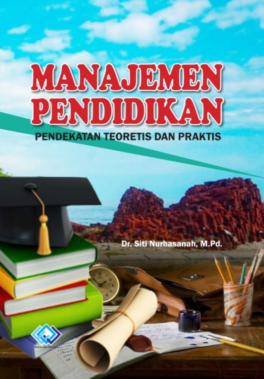 Manajemen Pendidikan Pendekatan Teoritis dan Praktis